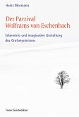 Der Parzival Wolframs von Eschenbach (eBook, ePUB)