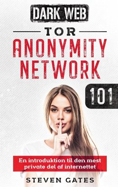 Tor Anonymity Network 101 (eBook, ePUB)