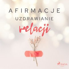 Afirmacje – Uzdrawianie relacji (MP3-Download) - Maxx-audio