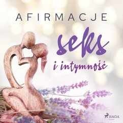 Afirmacje – Seks i intymność – wersja dla mężczyzn (MP3-Download) - Maxx-audio