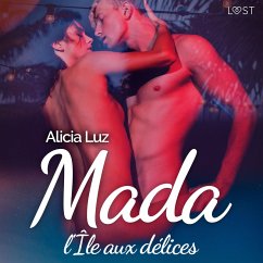 Mada, l'Île aux délices – Une nouvelle érotique (MP3-Download) - Luz, Alicia