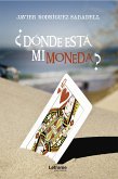 ¿Dónde está mi moneda? (eBook, ePUB)