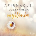 Afirmacje pozytywnego myślenia (MP3-Download)