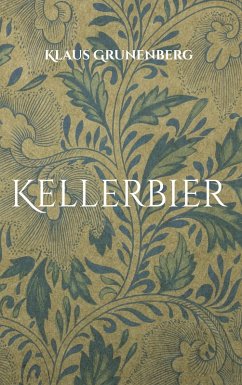 Kellerbier (eBook, ePUB) - Grunenberg, Klaus