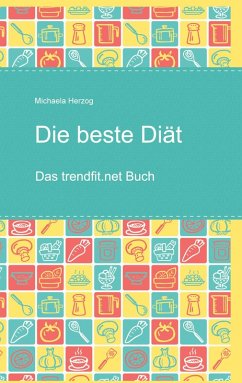 Die beste Diät (eBook, ePUB) - Herzog, Michaela
