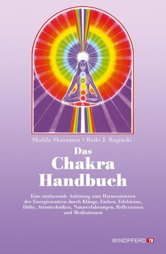 Das Chakra-Handbuch (eBook, ePUB) - Baginski, Bodo J.; Sharamon, Shalila