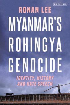 Myanmar's Rohingya Genocide (eBook, ePUB) - Lee, Ronan