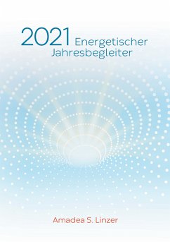 Energetischer Jahresbegleiter 2021 (eBook, ePUB) - Linzer, Amadea S.