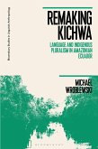 Remaking Kichwa (eBook, ePUB)