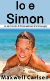 Io e Simon: un racconto di formazione d'amore gay (eBook, ePUB)