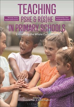 Cover Teaching Personal, Social, Health and Economic and Relationships, (Sex) and Health Education in Primary Schools (eBook, PDF)