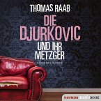 Die Djurkovic und ihr Metzger (MP3-Download)