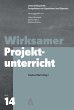 Wirksamer Projektunterricht - Bild 1