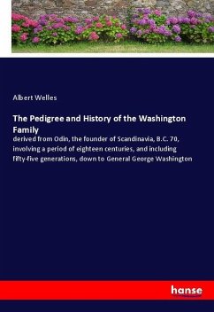 The Pedigree and History of the Washington Family