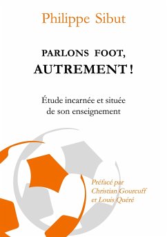 Parlons foot autrement ! - Sibut, Philippe