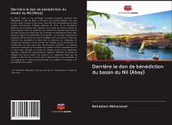 Derrière le don de bénédiction du bassin du Nil (Abay) - Meharenet, Behablom