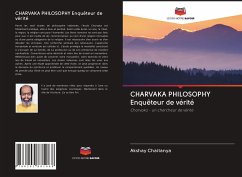 CHARVAKA PHILOSOPHY Enquêteur de vérité - Chaitanya, Akshay