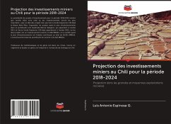 Projection des investissements miniers au Chili pour la période 2018-2024 - Espinosa G., Luis Antonio