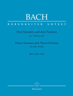 Drei Sonaten und drei Partiten für Violine solo BWV 1001-1006 (Urtext der NBArev), Spielpartitur, Urtextausgabe, Sammelb - Bach, Johann Sebastian