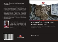 LES STRATÉGIES FINANCIÈRES DANS LE COMMERCE - Shumba, Milton