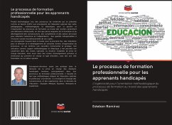 Le processus de formation professionnelle pour les apprenants handicapés - Ramirez, Esteban