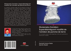 Glutamate d'amidon: Superdésintégrant modifié de l'amidon de pomme de terre - Rada, Santosh Kumar;Mudili, Sahithi