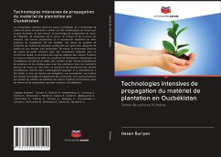 Technologies intensives de propagation du matériel de plantation en Ouzbékistan - Buriyev, Hasan