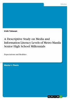 A Descriptive Study on Media and Information Literacy Levels of Metro Manila Senior High School Millennials