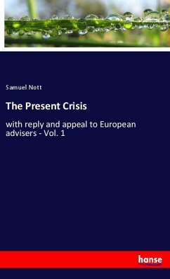 The Present Crisis - Nott, Samuel