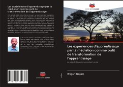 Les expériences d'apprentissage par la médiation comme outil de transformation de l'apprentissage - Negari, Wogari