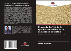 Étude de l'effet de la qualité du sable sur la résistance du béton - Demissew, Abebe