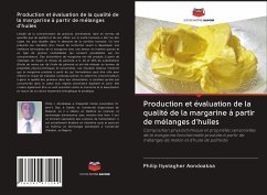 Production et évaluation de la qualité de la margarine à partir de mélanges d'huiles - Aondoakaa, Philip Ityotagher