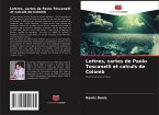 Lettres, cartes de Paolo Toscanelli et calculs de Colomb