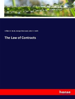 The Law of Contracts - Rawle, William H.;Sharswood, George;Smith, John W.