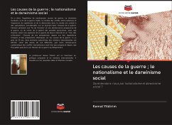 Les causes de la guerre ; le nationalisme et le darwinisme social - Yildirim, Kemal