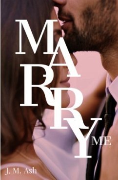 Marry Me - Ash, J. M.