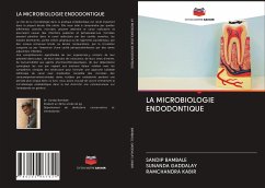 LA MICROBIOLOGIE ENDODONTIQUE - Bambale, Sandip;Gaddalay, Sunanda;Kabir, Ramchandra