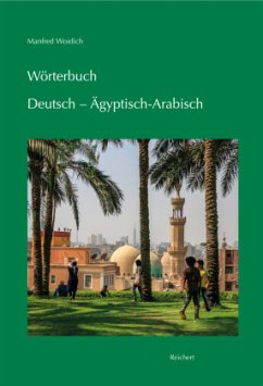 Wörterbuch Deutsch - Ägyptisch-Arabisch - Woidich, Manfred