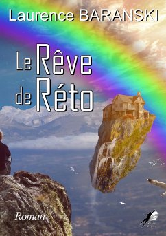 Le Rêve de Réto (eBook, ePUB) - Baranski, Laurence