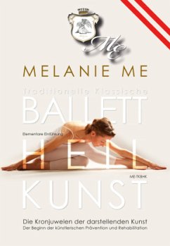 Traditionelle Klassische Ballettheilkunst - Me, Melanie