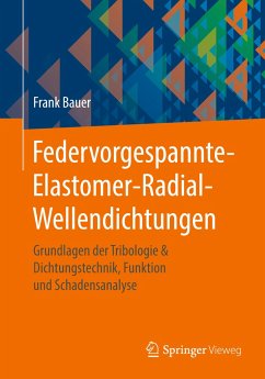 Federvorgespannte-Elastomer-Radial-Wellendichtungen - Bauer, Frank