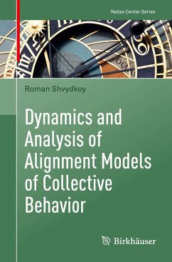 Dynamics and Analysis of Alignment Models of Collective Behavior - Shvydkoy, Roman