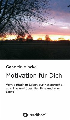 Motivation für Dich (eBook, ePUB) - Vincke, Gabriele