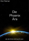 Die Phoenix Ära (eBook, ePUB)