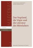 Das Vogtland, die Vögte und die Literatur des Mittelalters (eBook, PDF)