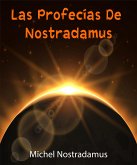 Las profecías de Nostradamus - (Anotado) (eBook, ePUB)