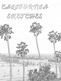 California Sketches (eBook, ePUB) - P. Fitzgerald, O.