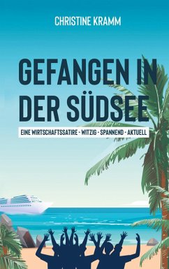Gefangen in der Südsee (eBook, ePUB) - Kramm, Christine