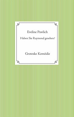 Haben Sie Raymond gesehen? (eBook, ePUB) - Pawlich, Eveline