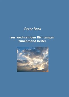 aus wechselnden Richtungen zunehmend heiter - Bock, Peter